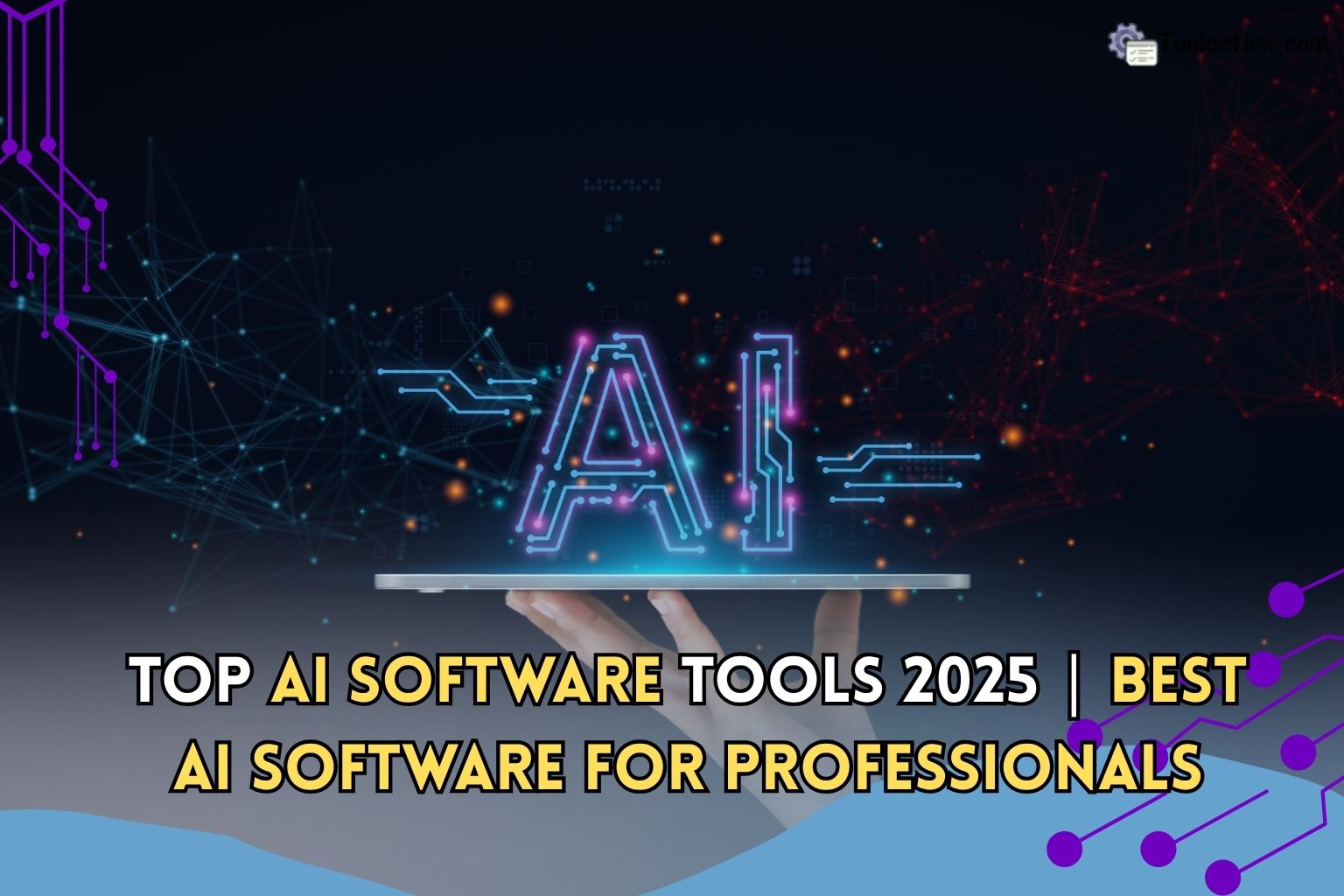 Top AI Software Tools 2025 | Best AI Software for Professionals